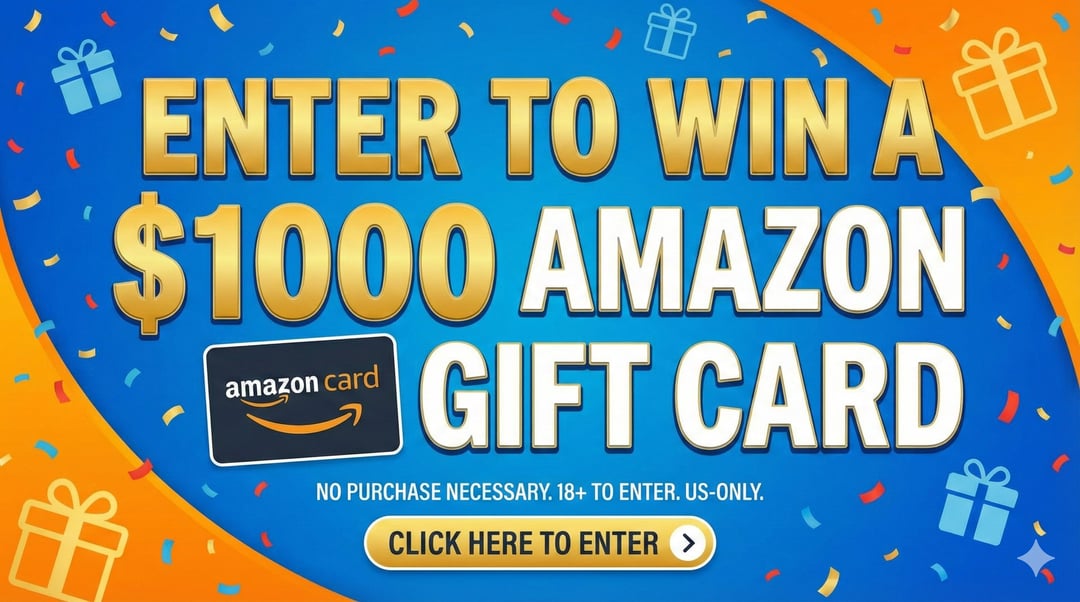 WIN a $1,000 Amazon Gift Card