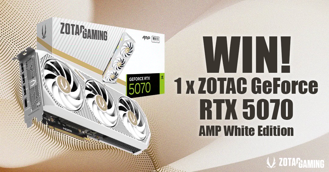 WIN a ZOTAC GeForce RTX 5070 AMP White Edition