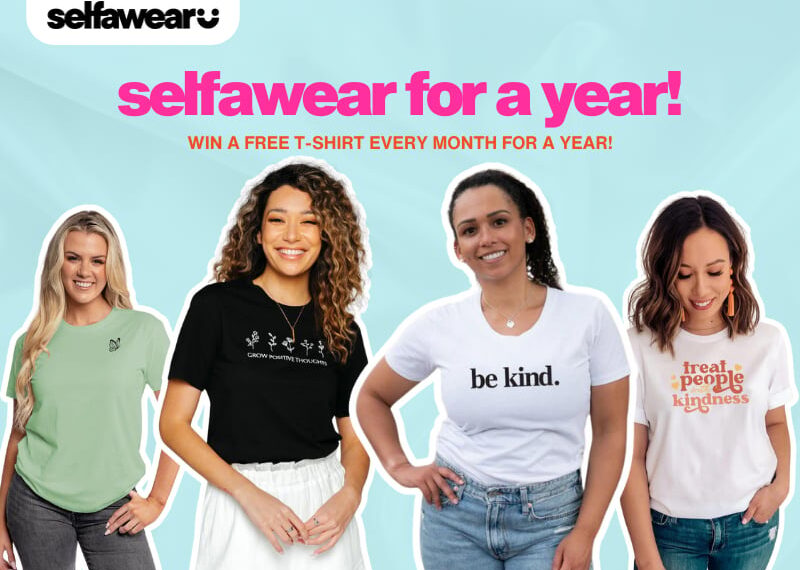 WIN a Selfawear T-Shirt Every Month for a Year